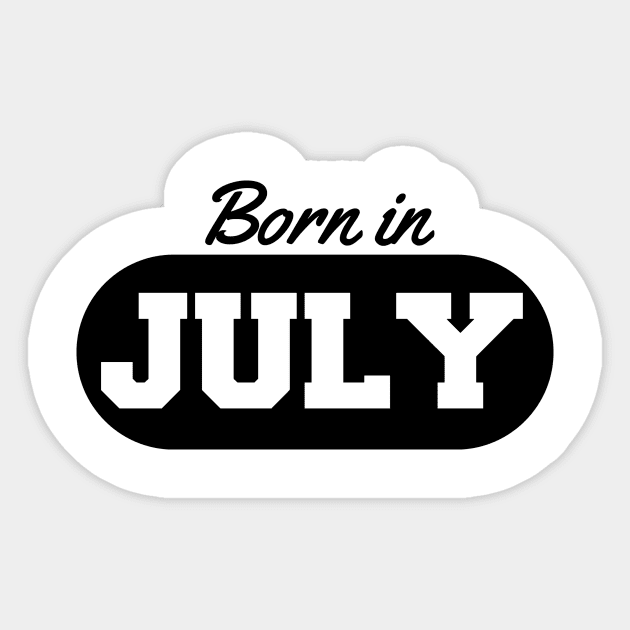 Born in July Sticker by AustralianMate
